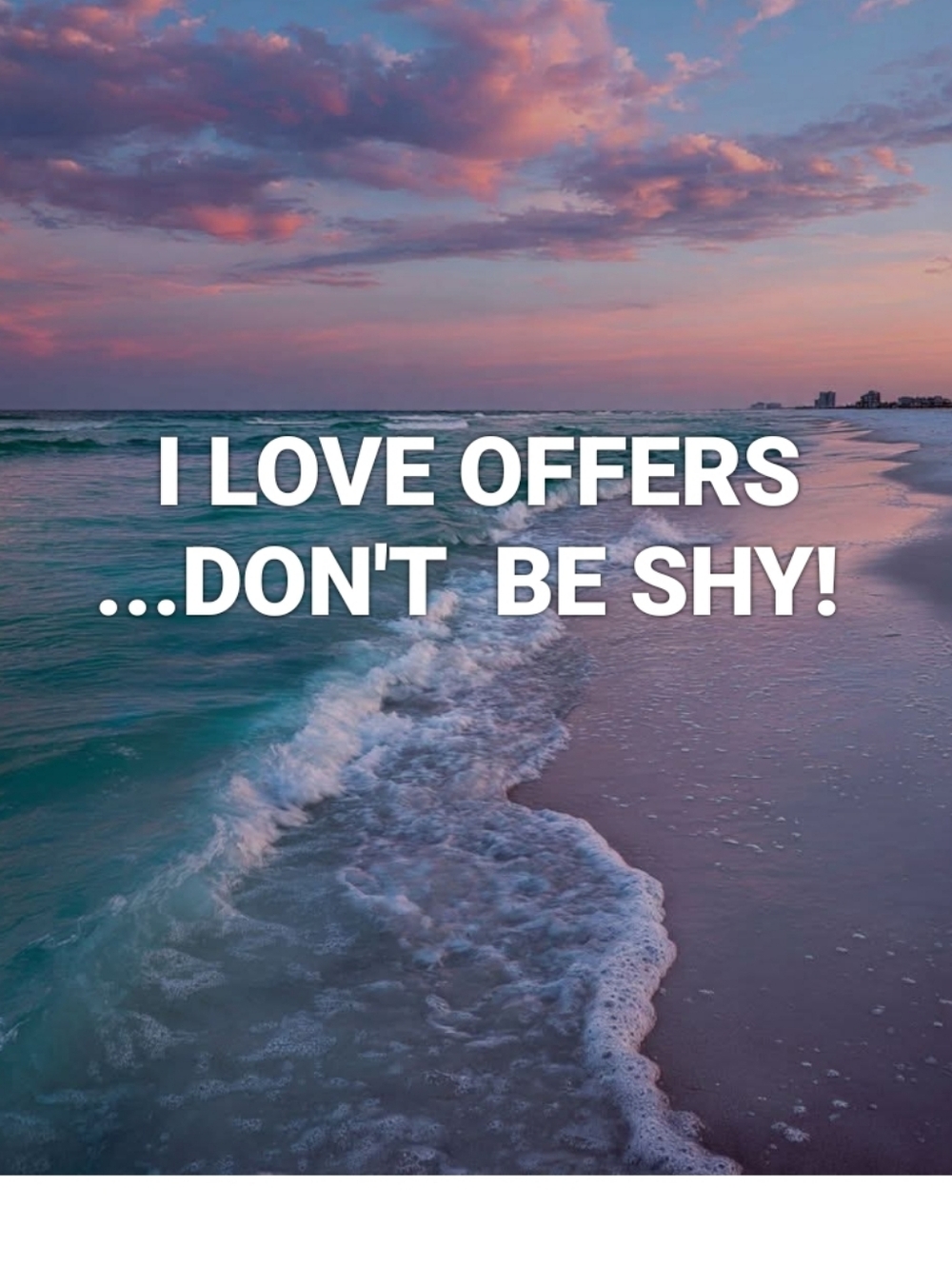 Don't Be Shy - I Love Offers!